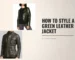 How to Style a Green Leather Jacket: 5 Outfit Ideas