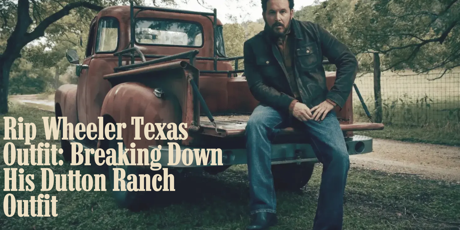 Rip Wheeler Texas Outfit